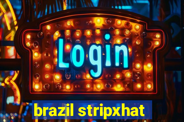 brazil stripxhat